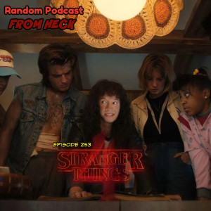 Episode 253: Stranger Things, Umbrella Academy, Westworld, And More