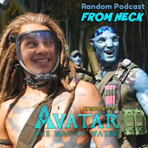 Episode 277: Avatar The Way Of Water, National Treasure Edge Of History, His Dark Materials, And More