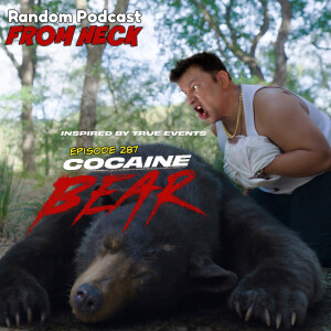 Episode 287: Cocaine Bear, The Last Of Us, The Flash, And More