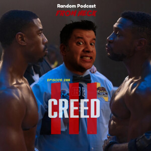 Episode 288: Creed III, The Mandalorian, Star Trek Picard, And More