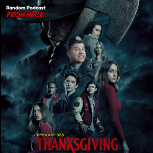 Episode 326: Thanksgiving (movie), Monarch: Legacy of Monsters, Invincible, And More