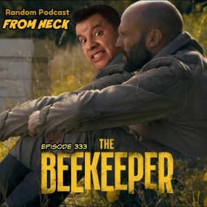 Episode 333: The Beekeeper, Echo, Marvel’s What If?, and More