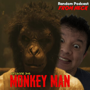Episode 345: Monkey Man, Star Wars The Bad Batch, Invincible, And More
