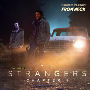 Episode 351: The Strangers Chapter 1, Doctor Who, X-Men 97, And More