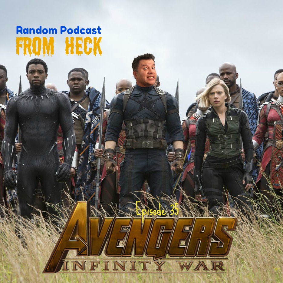 Episode 35: Avengers Infinity War, Suicide Squad Hell To Pay, Comics, And More