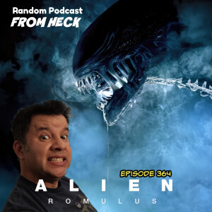 Episode 364: Alien: Romulus, Umbrella Academy, Batman: Caped Crusader, And More