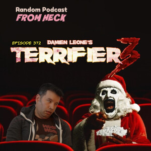 Episode 372: Terrifier 3, Superman & Lois, The Penguin, And More