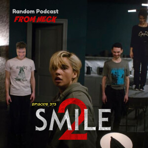 Episode 373: Smile 2, Tomb Raider The Legend of Lara Croft, Agatha All Along, And More