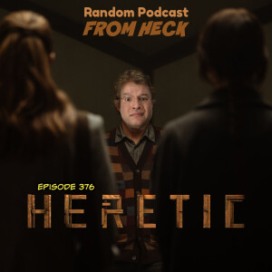 Episode 376: Heretic, Teacup, Superman & Lois, And More