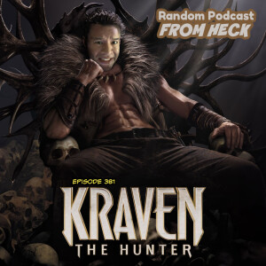 Episode 381: Kraven the Hunter, Silo, Creature Commandos, And More