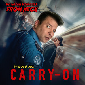 Episode 382: Carry-On, Star Wars Skeleton Crew, Cobra Kai, And More