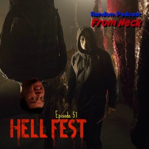 Episode 57: Hell Fest, Netflix's Maniac, And More