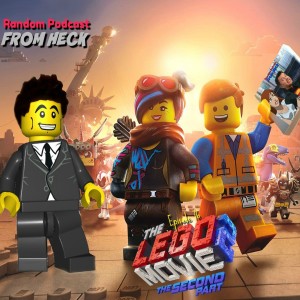 Episode 76: Lego Movie 2, Russian Doll, Deadly Class, And More