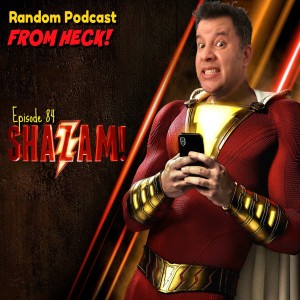 Episode 84: Shazam!, Cloak & Dagger, Twilight Zone, And More