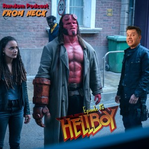 Episode 85: Hellboy, Cloak & Dagger, Twilight Zone, And More