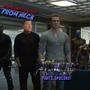 Episode 88: Avengers Endgame (Part 2 Spoilers), Cloak & Dagger, And More 