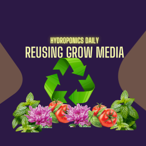 Reusing Growing Media