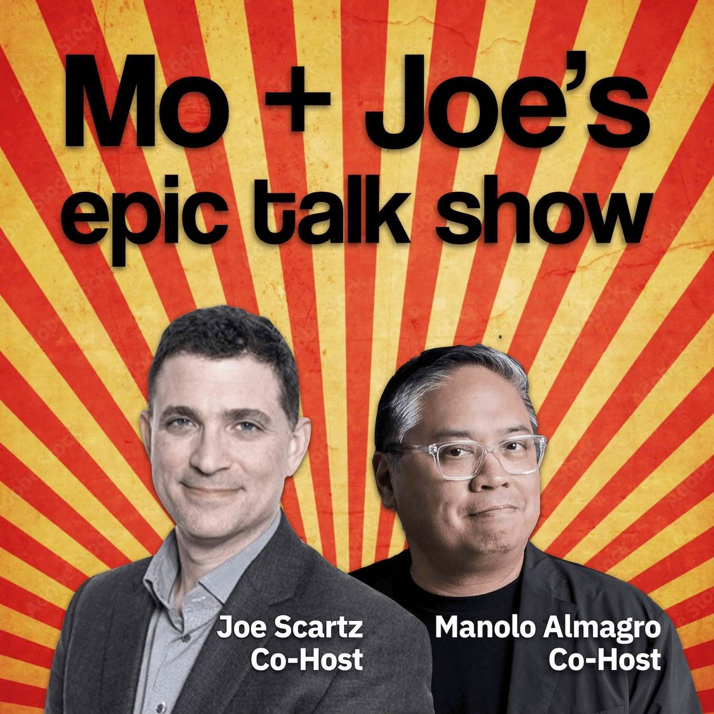 Mo + Joe’s Epic Talk Show