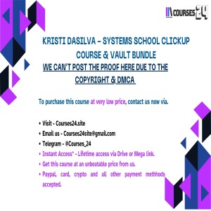 Kristi DaSilva - Systems School ClickUp Course & Vault Bundle