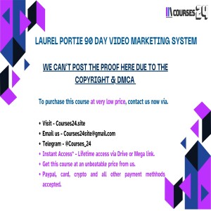 Laurel Portie 90 Day Video Marketing System