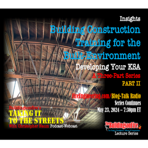 BuildingsonFire: Building Construction Training, Part 2