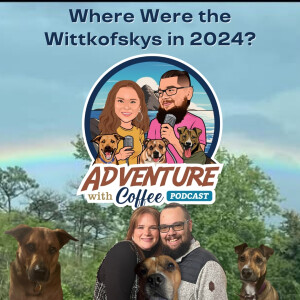 Where Were the Wittkofskys in 2024?