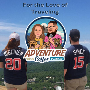 For the Love of Traveling