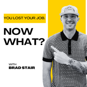 You Lost Your Job. Now What?