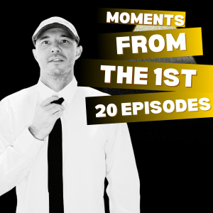 Moments from the 1st 20 Episodes