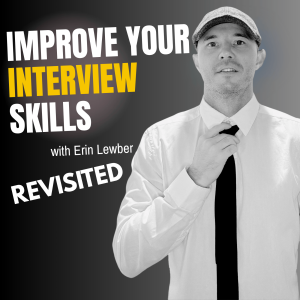 Improve Your Interview Skills_Revisited