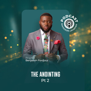 054 The Anointing Part 2