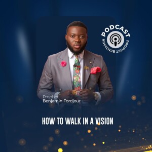 068 Vision Part 3: How To Walk In Vision