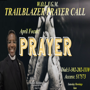 TrailBlazers Prayer Call: PRAYER – “Through Faith, There Is No Distinction” Galatians 3:26-29 (NLT) (April 20, 2024)