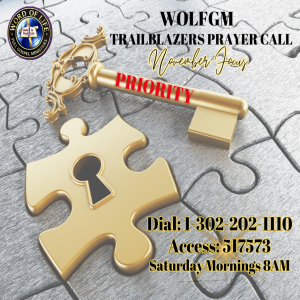 TrailBlazers Prayer Call: PRIORITY - “From the First Day” Daniel 10:10-12 (KJV) (November 30, 2024)