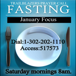 TrailBlazers Prayer Call: FASTING – “Fasting Until This Hour” Acts 10:30-33 (January 29,  2022)