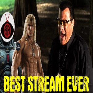Space Ice & Redeye: Steven Seagal Sloppy Slap of Shame & Lethal Justice - Best Stream Ever