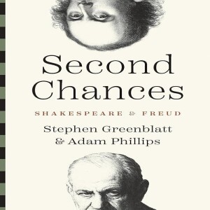 REad Boook Second Chances: Shakespeare and Freud (The Anthony Hecht Lectures in the Humanities S