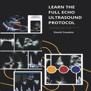 Download Book LEARN THE FULL ECHO TTE ECHOCARDIOGRAM ULTRASOUND PROTOCOL: that meets and exceeds