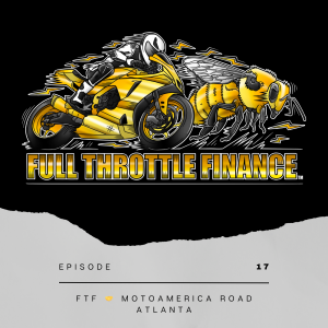 Episode 17: FTF 🤝 MotoAmerica Road Atlanta