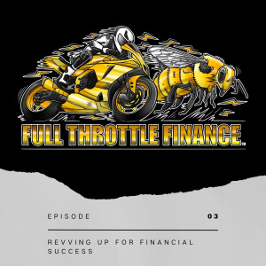 Episode 3: Revving Up For Financial Success