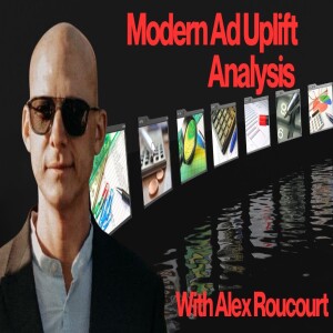 Alex Roucourt on Adverting Uplift