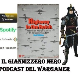 Episode 507 - Il Giannizzero Nero - S6 - Highway to the Reich