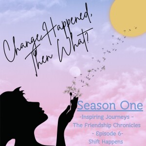 Episode 6: Shift Happens – Ericc’s Story