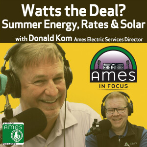 Ames in Focus: Watt's the Deal? with Donald Kom