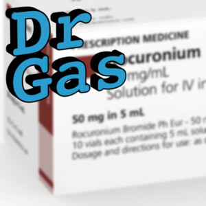 GasGasGas - Rocuronium