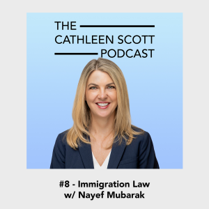 #8 - Immigration Law w/ Nayef Mubarak