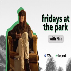 Fridays at the Park Season 001 Episode 5 with Niia