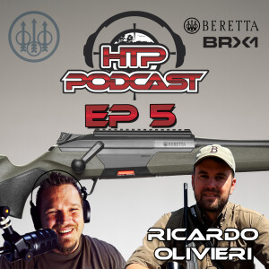 HTP Podcast EP 5 - Ricardo Olivieri – The Man Behind the Beretta BRX1