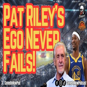 Pat Riley’s Press Conference Shows He is An Ego Maniac For Life as He Will Never Admit Being Wrong!