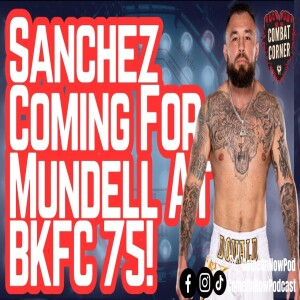 BKFC Fighter Donald Sanchez Ready to Shock the World at BKFC 75